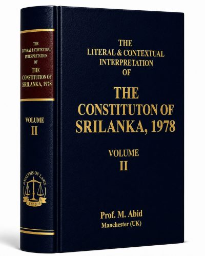 The Literal & Contextual Interpretation of The Constitution of Sri Lanka, 1978 - Volume II